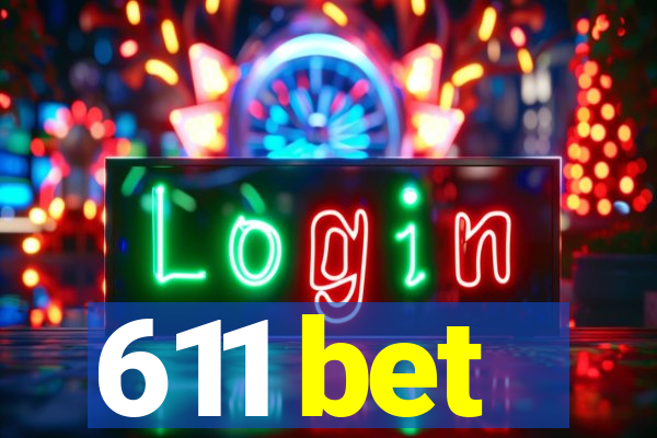 611 bet